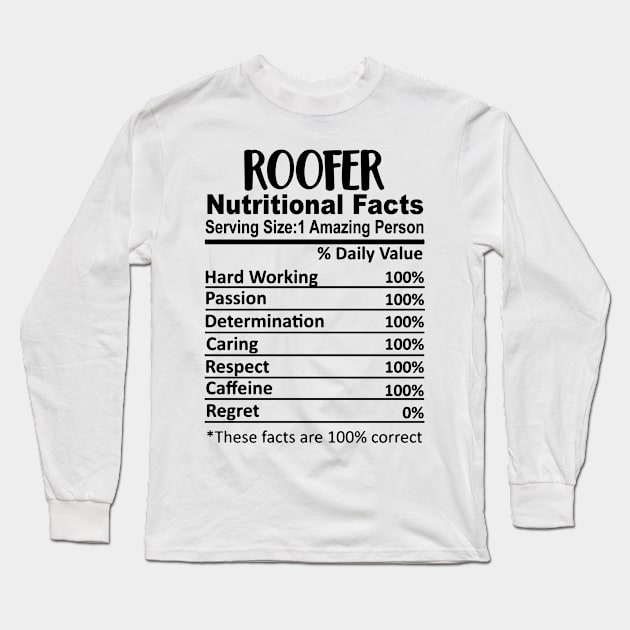 Roofer Nutrition Facts Funny Long Sleeve T-Shirt by HeroGifts